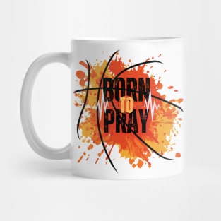 Born To Pray - Prayer Warrior - Faith Based - Christianity - Motivational - Inspirational Mug